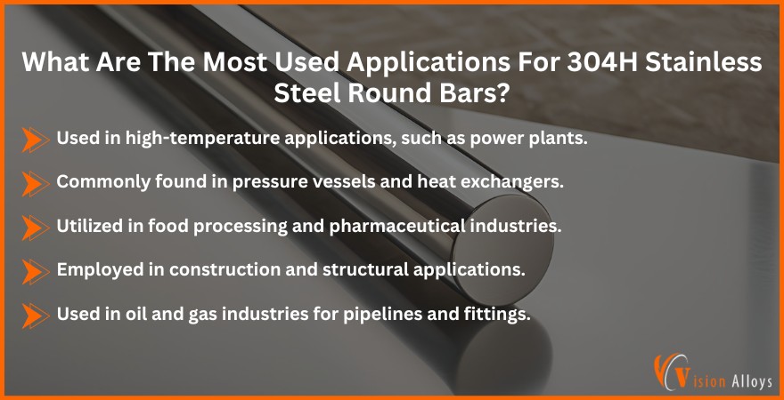 what-are-the-most-used-applications-for 304h-stainless-steel-round-bars